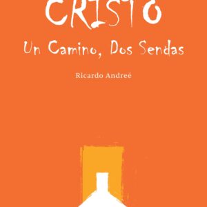 Cristo un Camino, dos sendas